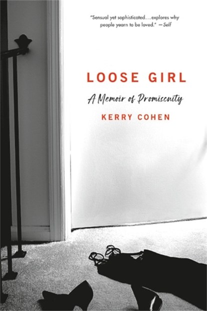 Loose Girl, Kerry Cohen - Paperback - 9780306827150