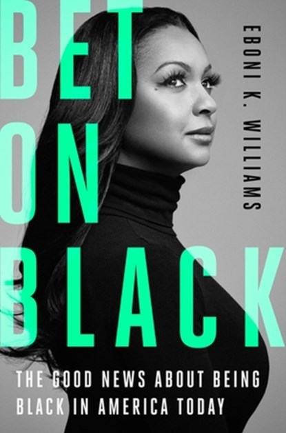 Bet on Black, Eboni K. Williams - Gebonden - 9780306828645
