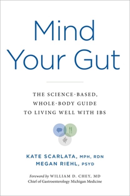 Mind Your Gut, Kate Scarlata ; Megan Riehl - Gebonden - 9780306832338