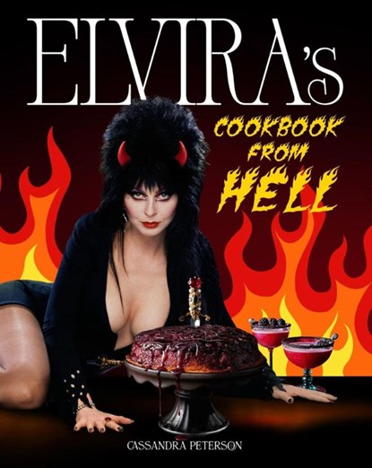 Elvira's Cookbook from Hell, Cassandra Peterson - Gebonden - 9780306832864