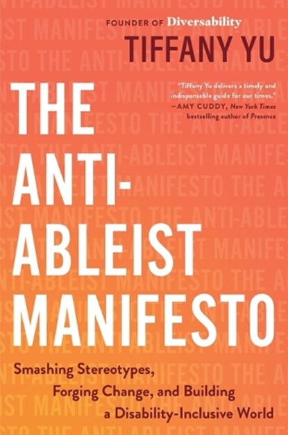 The Anti-Ableist Manifesto, Tiffany Yu - Gebonden - 9780306833663