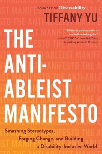 The Anti-Ableist Manifesto, Tiffany Yu - Gebonden - 9780306833663