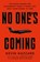 No One’s Coming, Kevin Hazzard - Gebonden - 9780306835186