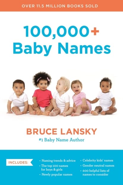 100,000+ Baby Names (Revised), Bruce Lansky - Paperback - 9780306835698