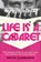 Life Is a Cabaret, Brian Fairbanks - Gebonden - 9780306836282