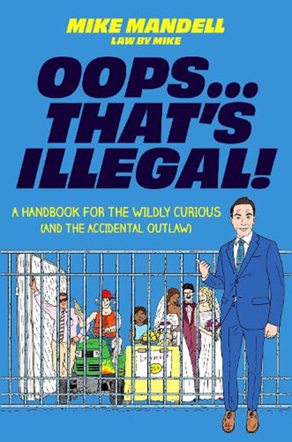 Oops…That’s Illegal!, Mike Mandell - Gebonden - 9780306837616