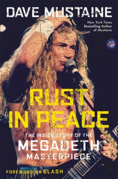 Rust in Peace, Dave Mustaine ; Joel Selvin - Gebonden - 9780306846021