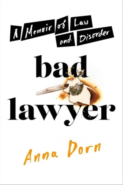 Bad Lawyer, Anna Dorn - Ebook - 9780306846557