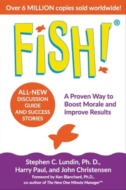 Fish!, Stephen C. Lundin, PhD ; John Christensen ; Harry Paul ; Ken Blanchard - Ebook - 9780306873812