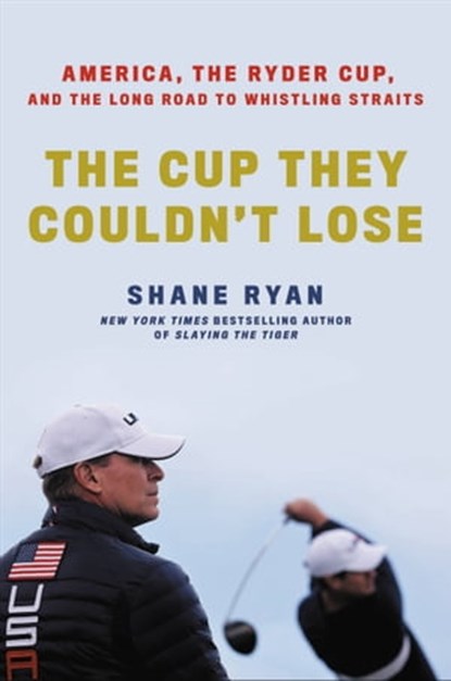 The Cup They Couldn't Lose, Shane Ryan - Ebook - 9780306874390