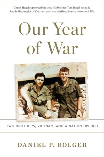 Our Year of War, Daniel P. Bolger - Gebonden - 9780306903267