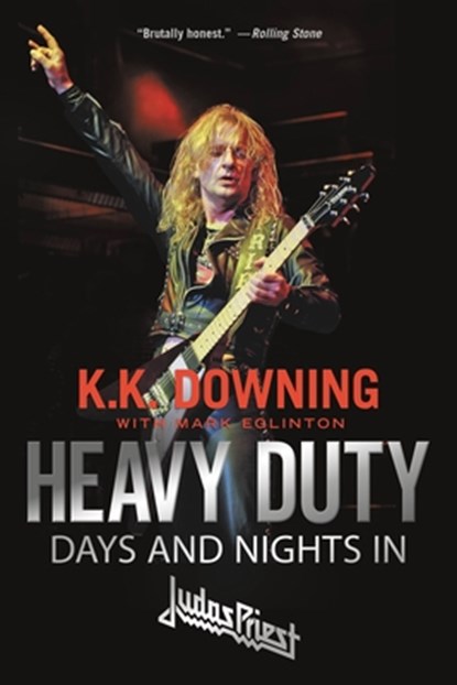 Heavy Duty: Days and Nights in Judas Priest, K. K. Downing - Paperback - 9780306903304