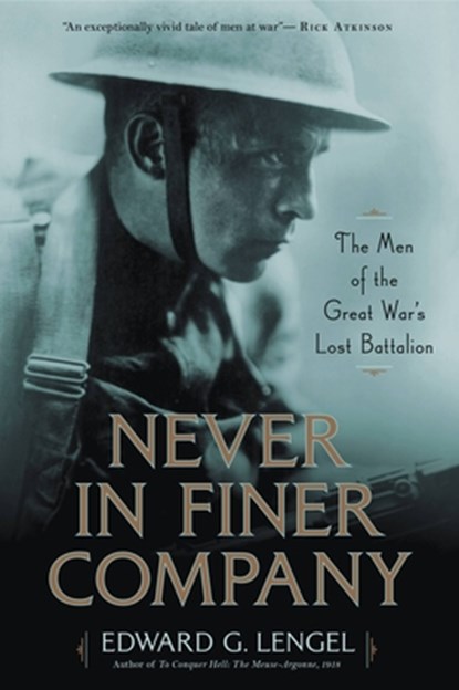 Never in Finer Company, Edward G. Lengel - Paperback - 9780306921407