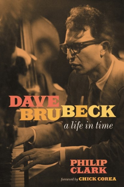 Dave Brubeck, Philip Clark - Gebonden - 9780306921643