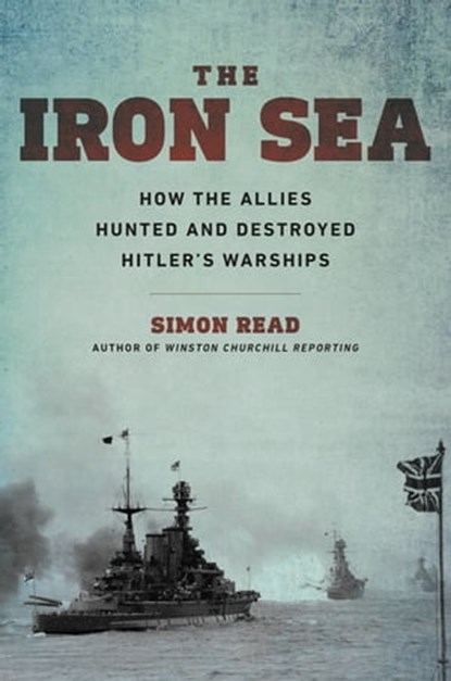 The Iron Sea, Simon Read - Ebook - 9780306921704