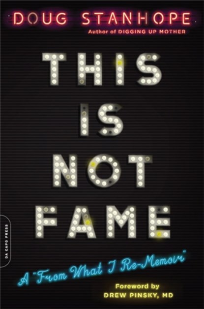 This Is Not Fame, Dr. Drew Pinsky ; Doug Stanhope - Paperback - 9780306921896