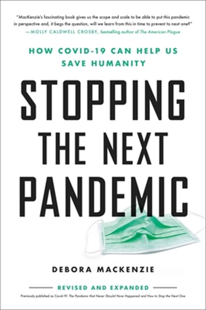 Stopping the Next Pandemic, Debora Mackenzie - Paperback - 9780306924224