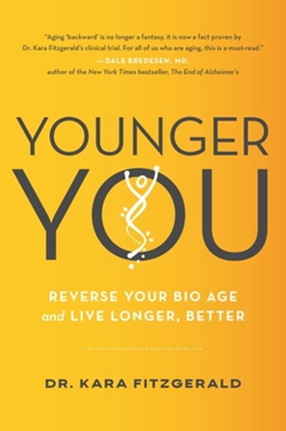 Younger You, Dr. Kara Fitzgerald - Gebonden - 9780306924835