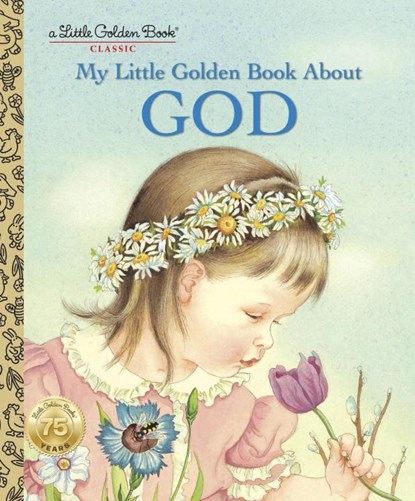 MY LITTLE GOLDEN BK ABT GOD, Jane Werner Watson - Gebonden - 9780307021052