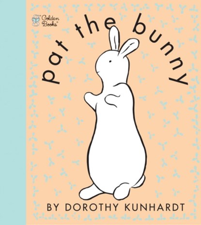 Pat the Bunny, Dorothy Kunhardt - Gebonden - 9780307120007