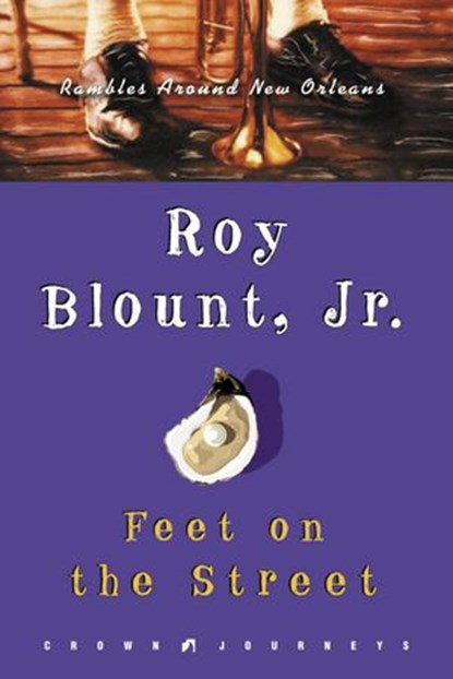 Feet on the Street, Roy Blount Jr. - Ebook - 9780307237002