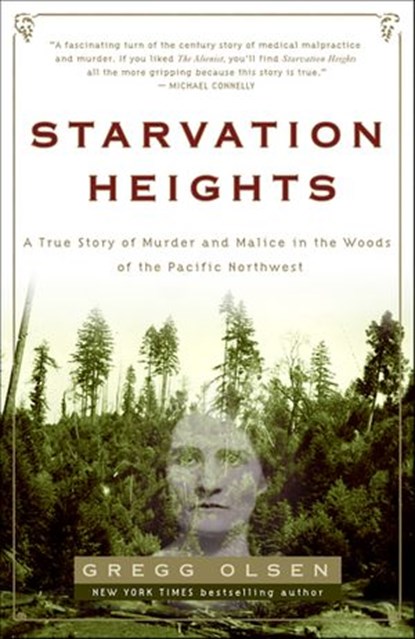 Starvation Heights, Gregg Olsen - Ebook - 9780307238399