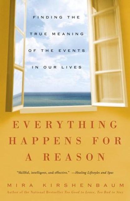 Everything Happens for a Reason, Mira Kirshenbaum - Ebook - 9780307238702