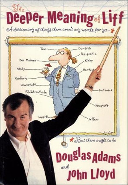 The Deeper Meaning of Liff, Douglas Adams ; John Lloyd - Ebook - 9780307238740