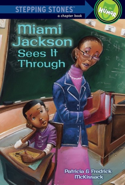 Miami Jackson Sees It Through, Patricia McKissack ; Fredrick McKissack - Paperback - 9780307265135