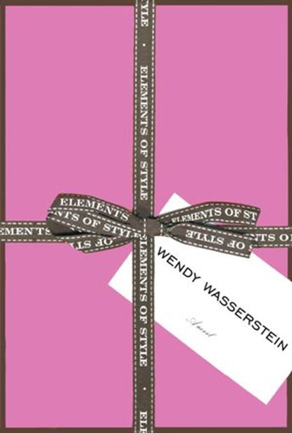 Elements of Style, Wendy Wasserstein - Ebook - 9780307265548