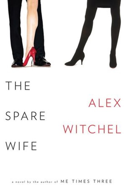 The Spare Wife, Alex Witchel - Ebook - 9780307268792