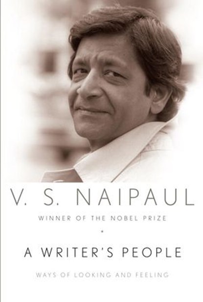 A Writer's People, V. S. Naipaul - Ebook - 9780307269485