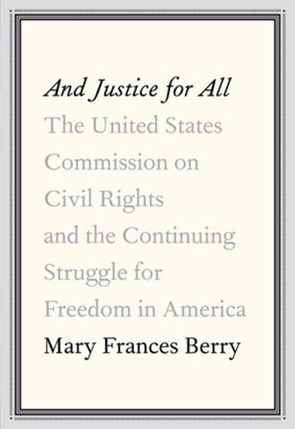 And Justice for All, Mary Frances Berry - Ebook - 9780307271235