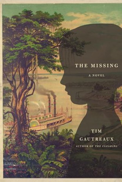 The Missing, Tim Gautreaux - Ebook - 9780307271396