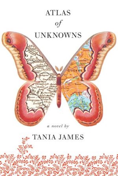 Atlas of Unknowns, Tania James - Ebook - 9780307271501