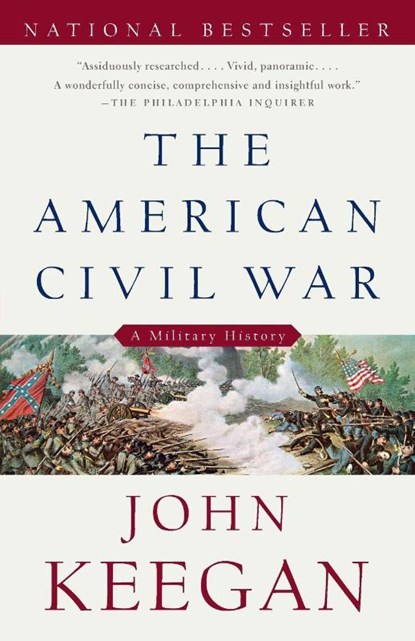 The American Civil War, John Keegan - Paperback - 9780307274939