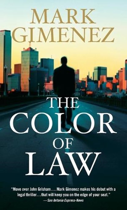 The Color of Law, Mark Gimenez - Paperback - 9780307275004