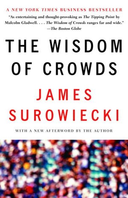 The Wisdom of Crowds, James Surowiecki - Ebook - 9780307275059