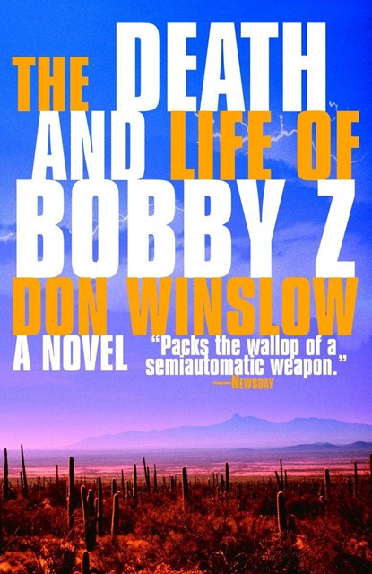 Death and Life of Bobby Z, Don Winslow - Paperback - 9780307275349