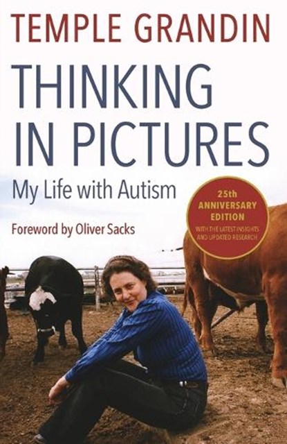 Thinking in Pictures, Expanded Edition, Temple Grandin - Paperback - 9780307275653