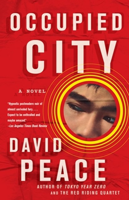 Occupied City, David Peace - Paperback - 9780307276513