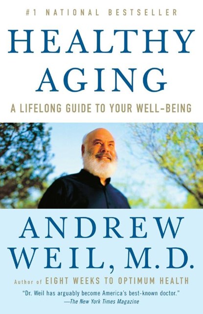 Healthy Aging, Andrew Weil - Paperback - 9780307277541
