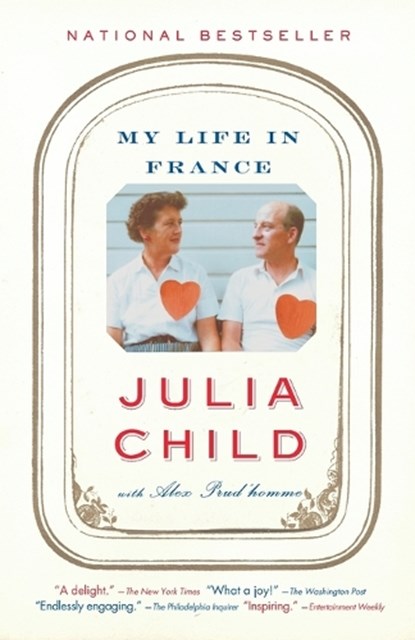 My Life in France, Julia Child ; Alex Prud'homme - Paperback - 9780307277695