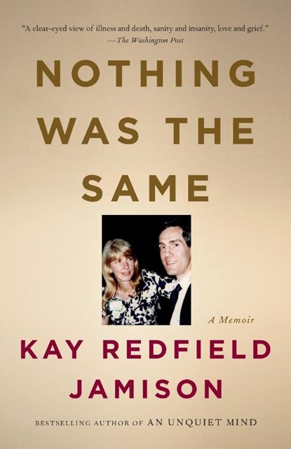Nothing Was the Same, Kay Redfield Jamison - Paperback - 9780307277893
