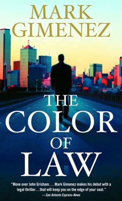 The Color of Law, Mark Gimenez - Ebook - 9780307278159
