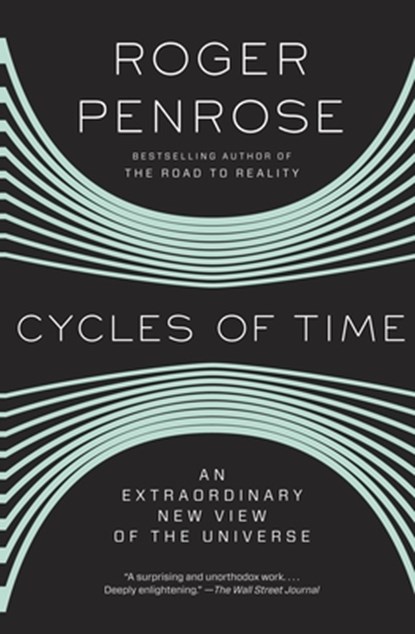 Penrose, R: Cycles of Time, Roger Penrose - Paperback - 9780307278463
