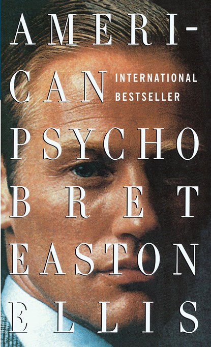 American Psycho, Bret Easton Ellis - Paperback - 9780307278630