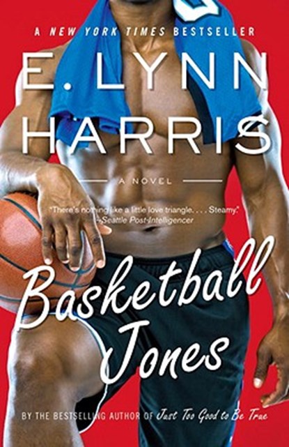 Basketball Jones, E. Lynn Harris - Paperback - 9780307278678