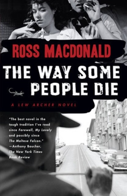 The Way Some People Die, Ross Macdonald - Paperback - 9780307278982