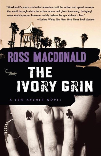 The Ivory Grin, Ross Macdonald - Paperback - 9780307278999